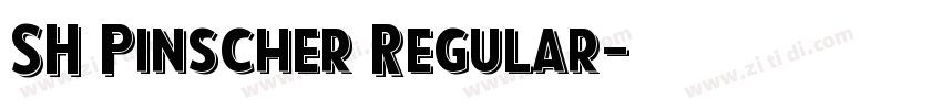 SH Pinscher Regular字体转换 SH Pinscher Regular字体转换